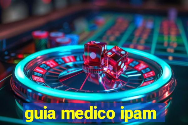 guia medico ipam